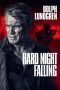 Nonton film lk21Hard Night Falling (2019) indofilm