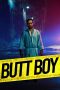 Nonton film lk21Butt Boy (2020) indofilm