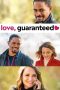 Nonton film lk21Love, Guaranteed (2020) indofilm