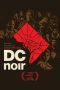 Nonton film lk21DC Noir (2019) indofilm