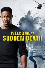 Nonton film lk21Welcome to Sudden Death (2020) indofilm