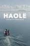 Nonton film lk21Haole (2019) indofilm