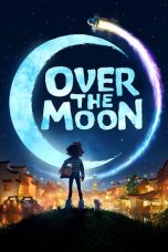 Nonton film lk21Over the Moon (2020) indofilm