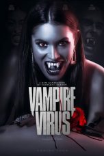 Nonton film lk21Vampire Virus (2020) indofilm