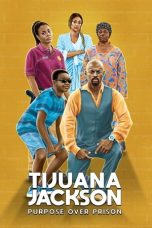 Nonton film lk21Tijuana Jackson: Purpose Over Prison (2020) indofilm