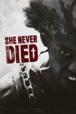 Nonton film lk21She Never Died (2019) indofilm