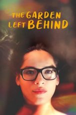 Nonton film The Garden Left Behind (2019)