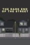 Nonton film lk21The Dark End of the Street (2020) indofilm