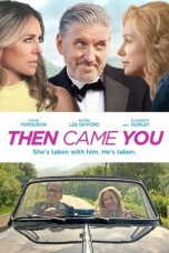 Nonton film lk21Then Came You (2020) indofilm