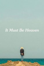 Nonton film It Must Be Heaven (2019)