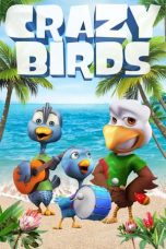 Nonton film lk21Crazy Birds (2019) indofilm