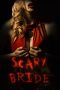 Nonton film lk21Scary Bride (2020) indofilm