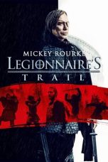 Nonton film lk21Legionnaire’s Trail (2020) indofilm