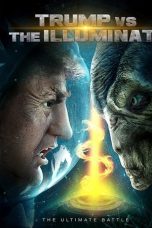 Nonton film lk21Trump vs the Illuminati (2020) indofilm