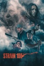 Nonton film lk21Strain 100 (2020) indofilm