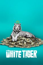 Nonton film lk21The White Tiger (2021) indofilm