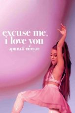 Nonton film lk21ariana grande: excuse me, i love you (2020) indofilm