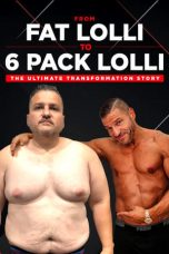 Nonton film lk21From Fat Lolli to Six Pack Lolli The Ultimate Transformation Story (2020) indofilm