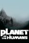 Nonton film lk21Planet of the Humans (2019) indofilm