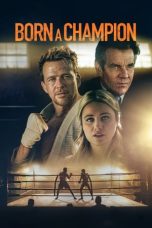 Nonton film Born a Champion (2021)