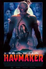 Nonton film lk21Haymaker (2021) indofilm