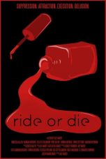 Nonton film lk21Ride or Die (2021) indofilm