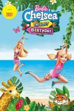 Nonton film lk21Barbie & Chelsea the Lost Birthday (2021) indofilm