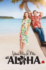 Nonton film lk21You Had Me at Aloha (2021) indofilm