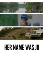 Nonton film lk21Her Name Was Jo (2020) indofilm