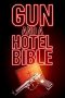 Nonton film lk21Gun and a Hotel Bible (2021) indofilm