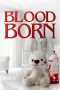 Nonton film lk21Blood Born (2021) indofilm