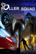 Nonton film lk21Roller Squad (2021) indofilm