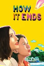 Nonton film lk21How It Ends (2021) indofilm