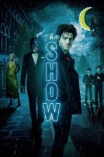 Nonton film lk21The Show (2021) indofilm