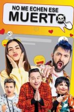 Nonton film lk21No me echen ese muerto (2021) indofilm