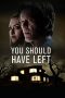 Nonton film lk21You Should Have Left (2020) indofilm