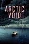 Nonton film lk21Arctic Void (2022) indofilm