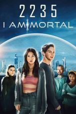 Nonton film lk21I Am Mortal (2022) indofilm