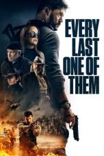 Nonton film lk21Every Last One of Them (2021) indofilm