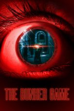 Nonton film lk21The Bunker Game (2022) indofilm