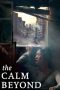 Nonton film lk21The Calm Beyond (2020) indofilm