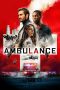 Nonton film lk21Ambulance (2022) indofilm