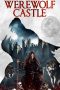 Nonton film lk21Werewolf Castle (2022) indofilm