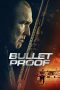 Nonton film lk21Bullet Proof (2022) indofilm