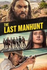 Nonton film lk21The Last Manhunt (2022) indofilm