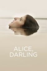 Nonton film lk21Alice, Darling (2022) indofilm