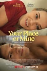 Nonton film lk21Your Place or Mine (2023) indofilm