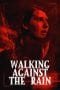 Nonton film lk21Walking Against the Rain (2022) indofilm