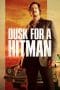 Nonton film lk21Dusk for a Hitman indofilm