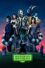 Nonton film Beetlejuice Beetlejuice (2024)